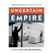Uncertain Empire: American History and the Idea of the Cold War