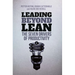 Leading Beyond Lean: The Seven Drivers of Productivity