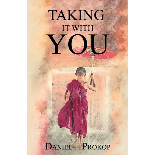 Taking It With You: Everybody knows you can't take anything with you when you die... almost everybody.