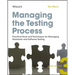 Managing the Testing Process: Practical Tools and Techniques for Managing Hardware and Software Testing