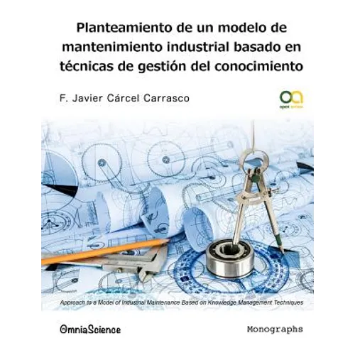 Planteamiento de un modelo de mantenimiento industrial basado en técnicas de gestión del conocimiento