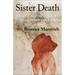 Sister Death: Political Theologies for Living and Dying