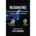 Religion Free: How Christopher Hitchens and Richard Dawkins re-energized the Religion Free Community