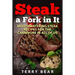 Steak a Fork in It: Mouthwatering Steak Recipes for the Carnivore in All of Us