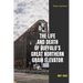 The Life and Death of Buffalo's Great Northern Grain Elevator: 1897-2023