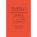 Religious Freedom in Israel and the Occupied Palestinian Territory: Selected Issues: A Report to the United States Commission on International Religio