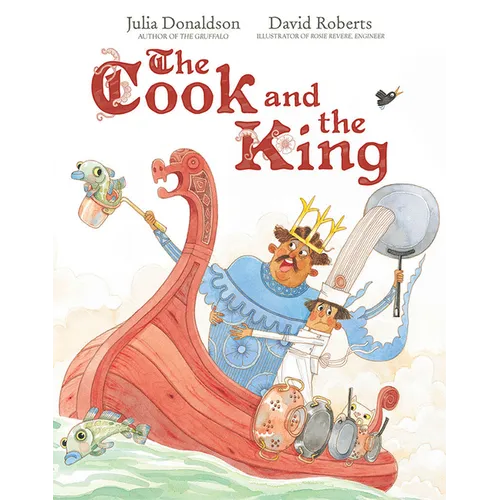 The Cook and the King: A Picture Book
