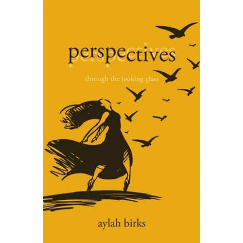 Perspectives: Through the Looking Glass