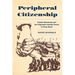 Peripheral Citizenship: Popular Movements and the Progressive Catholic Church in Urban Brazil