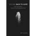 The Way Back to Hope: The Truth about Overcoming Disappointment