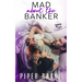 Mad about the Banker