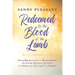 Redeemed by the Blood of the Lamb: From Brokenness to Redemption: An Inner Healing Journey to Spiritual Maturity in Christ
