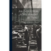 An Industrial Achievement, 1877-1907