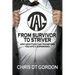 From Survivor to Striver: How Gratitude Can Transform You Into a Superhero!:: How Gratitude Can Transform You Into a Superhero!