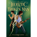 The Heretic and the Broken Man