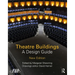 Theatre Buildings: A Design Guide