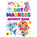 Dot Markers Activity Book: Sparking Creativity In Young Minds For Kids Ages 2-4