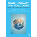 Power, Legitimacy, and World Order: Changing Contours of Preconditions and Perspectives