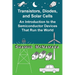 Transistors, Diodes, and Solar Cells: An Introduction to the Semiconductor Devices That Run the World