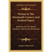 Woman In The Nineteenth Century And Kindred Papers: Relating To The Sphere, Condition And Duties Of Woman