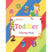 My Best Toddler Coloring Book: Fun with Numbers, Colors, Shapes, Tracing and Matching - Children's Activity Coloring Books for Toddlers and Kids Ages