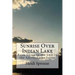 Sunrise Over Indian Lake: Book Three in the Lost in the Adirondacks Series