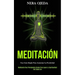 Meditación: Una guía simple para aumentar la positividad (Meditación para principiantes guiada para lograr la espiritualidad del estado zen)
