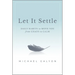 Let It Settle: Daily Habits to Move You from Chaos to Calm