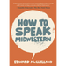 How to Speak Midwestern
