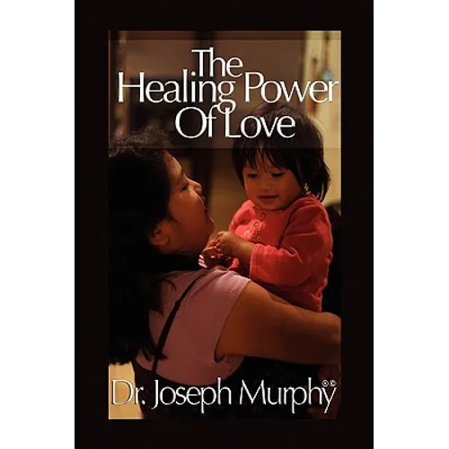 The Healing Power of Love