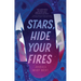 Stars, Hide Your Fires