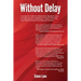 Without Delay: A recipe for safety, operations and maintenance excellence