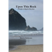 Upon This Rock