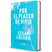 Por El Placer de Vivir (Edición de Regalo) / The Joy of Living (Gift Edition)