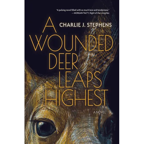 A Wounded Deer Leaps Highest