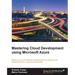 Mastering Cloud Development using Microsoft Azure