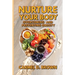 Nurture your Body: Overcoming and Preventing Obesity