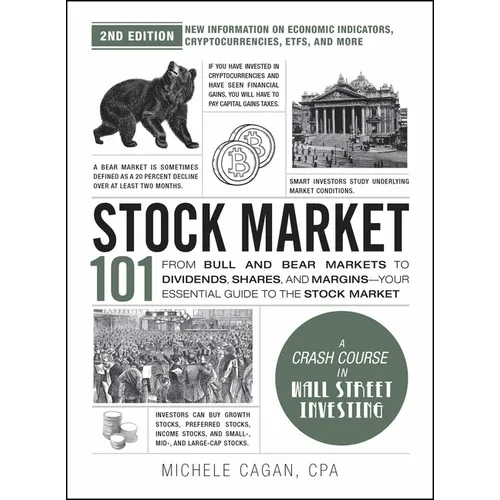 Stock Market 101, 2nd Edition: From Bull and Bear Markets to Dividends, Shares, and Margins--Your Essential Guide to the Stock Market