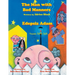 The Man with Bad Manners / Edepsiz Adam: Bilingual English-Turkish Edition / İngilizce-Türkçe İki Dilli Baskı