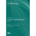 Imaging in Ophthalmology: Volume I