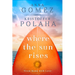 Where the Sun Rises: Volume 2