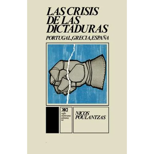 La Crisis de Las Dictaduras.Portugal, Grecia, Espana