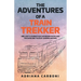 The Adventures of a Train Trekker: One Lady's Journeys on the Indian Pacific and the Ghan and Tales of Queensland Rail
