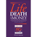 Life Death and Money