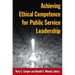 Achieving Ethical Competence for Public Service Leadership