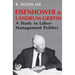 Eisenhower and Landrum-Griffin: A Study in Labor-Management Politics