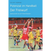 Potenzial im Handball - Der Freiwurf: Spielvarianten aus der Freiwurfsituation