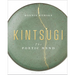 Kintsugi: The Poetic Mend