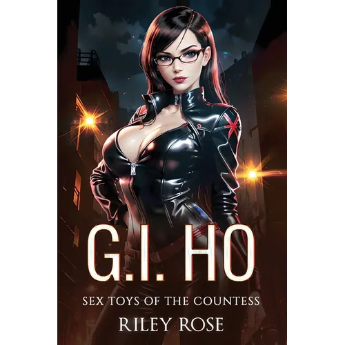 G.I. Ho: Sex Toys of The Countess