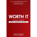 Worth It: Business Leaders: Ready. Execute. Deliver.